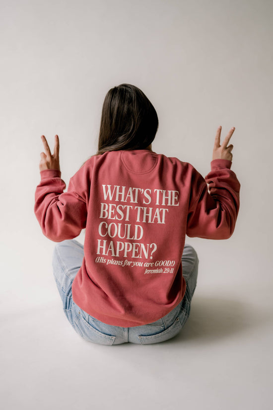 The Best Is Yet To Come Pullover